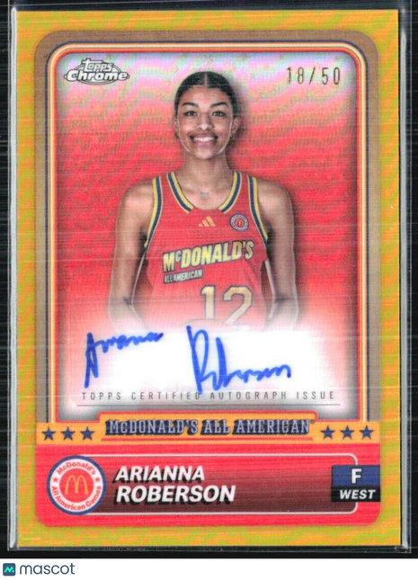 2024 Topps Chrome All American Arianna Roberson Gold Refractor Auto /50 #72