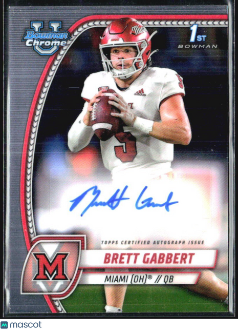 2024 Bowman University Chrome Brett Gabbert 1st Auto