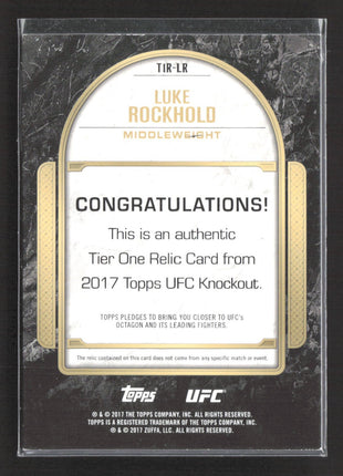 2017 Topps UFC Knockout - Tier One Relics Luke Rockhold #T1R-LR /125 (MEM)