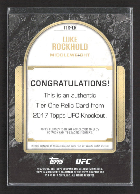 2017 Topps UFC Knockout - Tier One Relics Luke Rockhold #T1R-LR /125 (MEM)