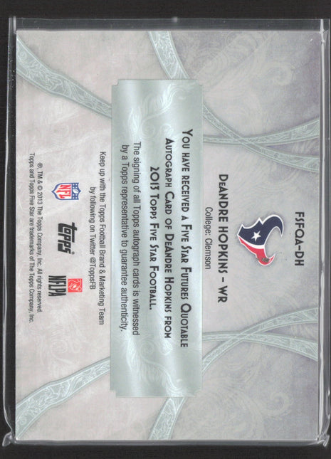 2013 Topps Five Star Deandre Hopkins Future Quotable Rc Auto /25 "Go Texans"