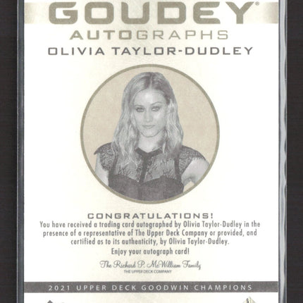 2021 UD Goodwin Champions Auto Olivia Taylor Dudley Goudey #GA-OT