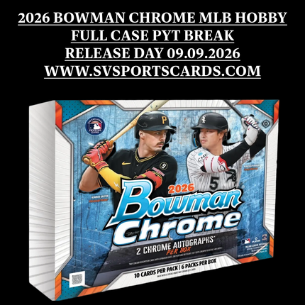 2026 BOWMAN CHROME HOBBY CASE BREAK #1 RELEASE DAY 09/09/2026