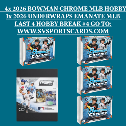 4x 2026 BOWMAN CHROME HOBBY / 1x 2026 UW EMANATE MLB PYT FINAL 4 OF BOWMAN CHROME CASE