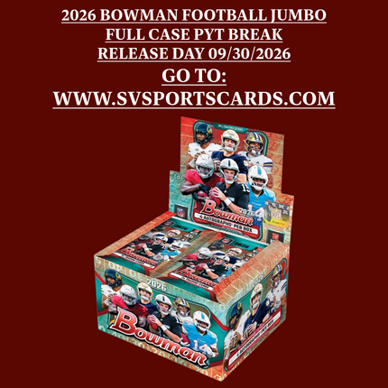 2026 BOWMAN FOOTBALL JUMBO FULL CASE PYT BREAK #1 RELEASE DAY 09/30/2026
