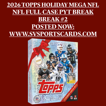 2026 TOPPS HOLIDAY NFL MEGA FULL CASE PYT BREAK #2