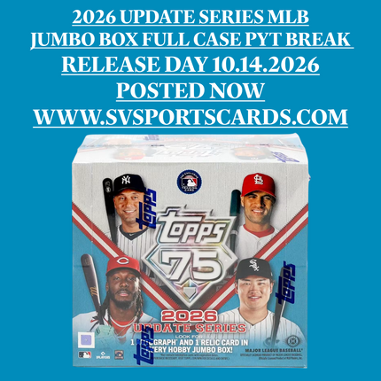 2026 Topps Update Series Baseball Jumbo Full Case PYT Break RELEASE DAY 10/14/2026