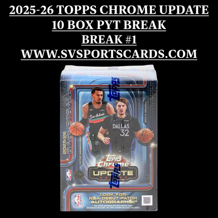 2025-26 TOPPS UPDATE CHROME NBA BLASTER 10 BOX BREAK #1
