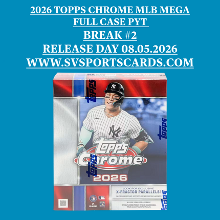 2026 Topps Chrome Mega Box Full Case PYT BREAK #2