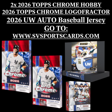 2x 2026 Topps Chrome Hobby / 1x 2026 Logofractor MLB / 1x UW Fanatics 2026 Authentic Autographed Baseball Jerseys Vol 1 PYT BREAK