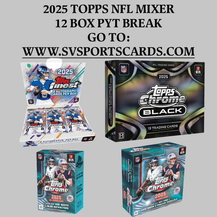 2025 TOPPS FOOTBALL 12 BOX PYT MIXER BREAK