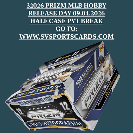 2026 PRIZM MLB HOBBY HALF CASE PYT BREAK #1 RELEASE DAY 09.04.2026