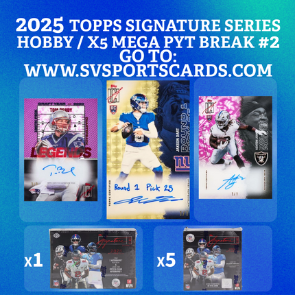 2025 Topps Signature Class Football X1 HOBBY / X5 MEGA RELEASE DAY PYT MIXER BREAK #2