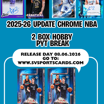 2025-26 TOPPS UPDATE CHROME HOBBY 2 BOX PYT RELEASE DAY 08.06.2026 BREAK #1
