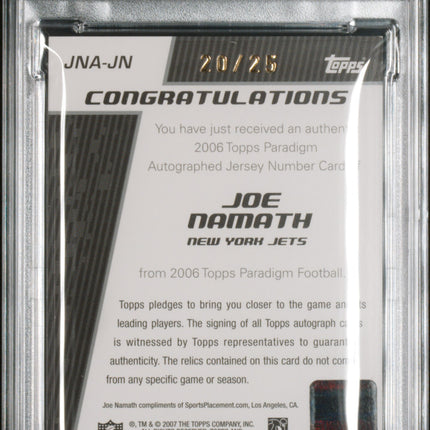 2006 Topps Paradigm Dual Jersey Number Auto Joe Namath #JNAJN PSA 7 /25