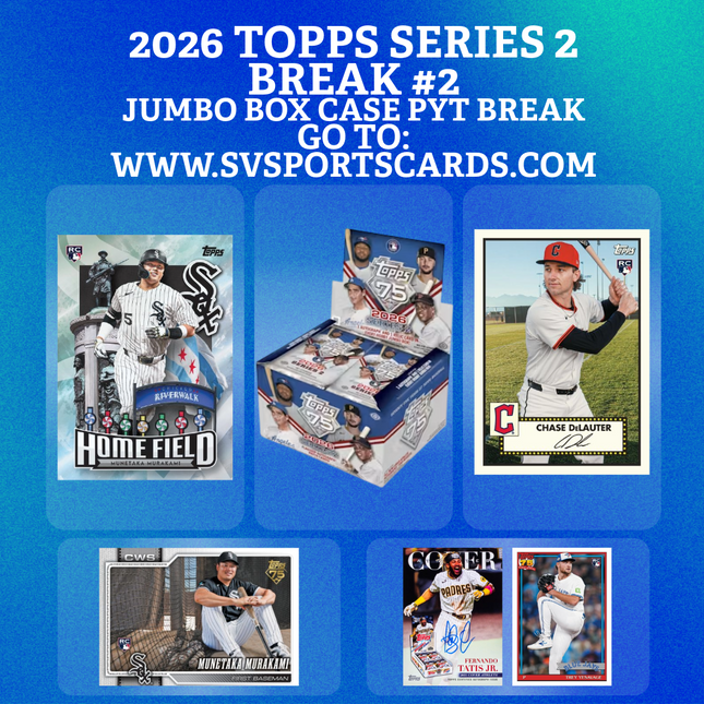 BREAK #2 2026 TOPPS SERIES 2 JUMBO PYT FULL CASE BREAK #2