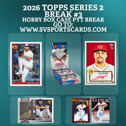 BREAK #3 2026 TOPPS SERIES 2 HOBBY MLB FULL CASE PYT BREAK #3